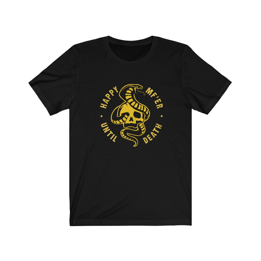 Happy ‘Til the End – Bold Loyalty Tee