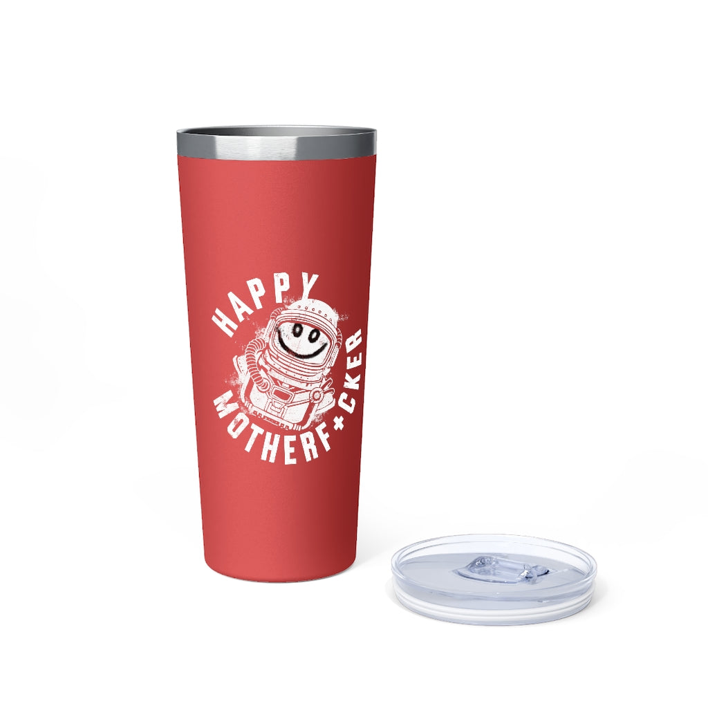 Happy F'ing Astronaut 22 oz. Tumbler