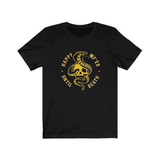 Happy ‘Til the End – Bold Loyalty Tee